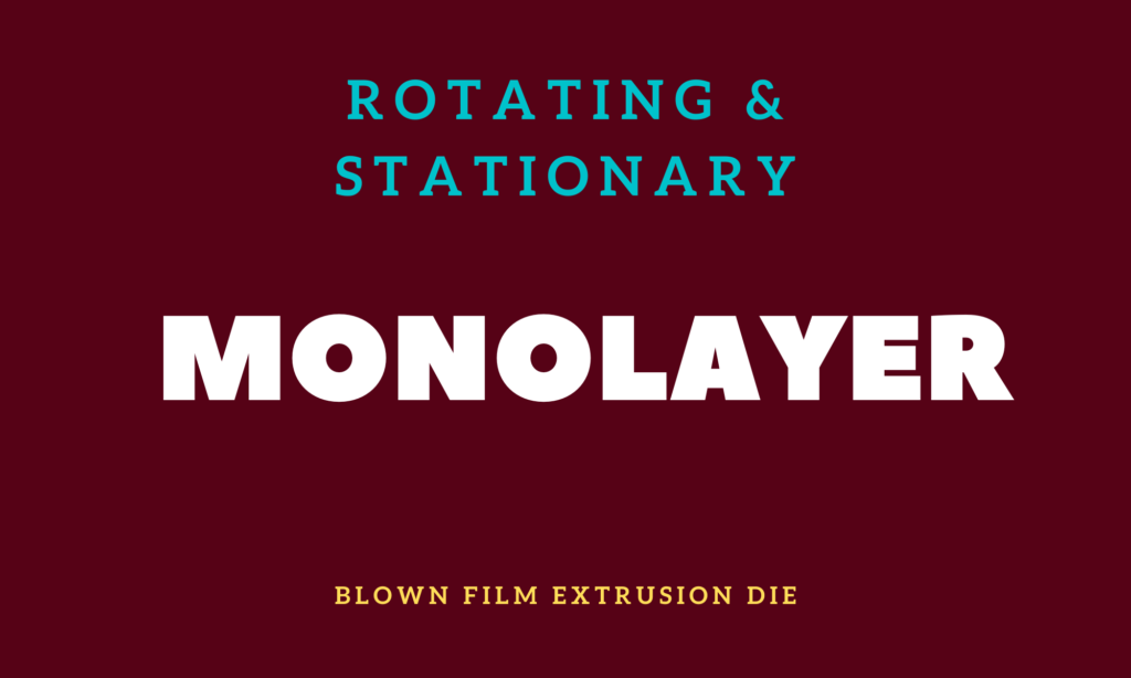 monolayer bown film die manufacturer in india